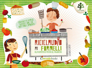 9788889532836 - Riciclaudio ai fornelli