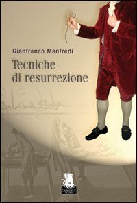 9788889541517 - Tecniche di resurrezione