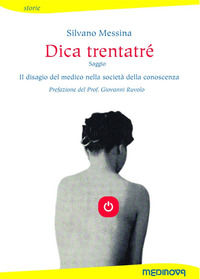 9788889554524 - Dica trentatré. Il disagio del medico nella società della conoscenza