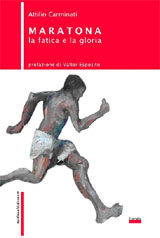 9788889566329 - Maratona. La fatica e la gloria