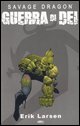 9788889574157 - Guerra di dei. Savage Dragon