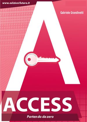 9788889600412 - Access. Partendo da zero