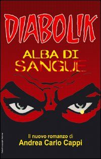 9788889603741 - Alba di sangue. Diabolik