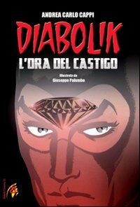 9788889603949 - L'ora del castigo. Diabolik
