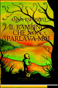 9788889611241 - Il bambino che non parlava mai