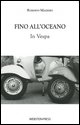 9788889655009 - Fino all'Oceano. In Vespa