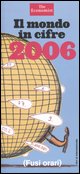 9788889674161 - Il mondo in cifre 2006