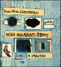 9788889705452 - Il museo delle alfabeti perduti. Ediz. illustrata