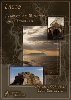 9788889713020 - Lazio. I luoghi del mistero e dell'insolito