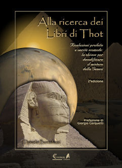 9788889713105 - Alla ricerca dei libri di Thot. Rivelazioni proibite e verità scomode: la chiave per decodificare il mistero della Genes