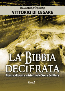 9788889713266 - La Bibbia decifrata. Contraddizioni e misteri nelle Sacre scritture