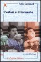 9788889727225 - L'estasi e il tormento