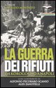 9788889772201 - La guerra dei rifiuti. Da Korogocho a Napoli