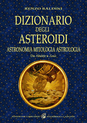 9788889778807 - Dizionario degli asteriodi