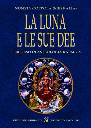 9788889778876 - La luna e le sue dee