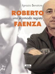 9788889782392 - Roberto Faenza. Uno scomodo regista