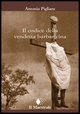 9788889801109 - Il codice della vendetta barbaricina