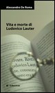 9788889801222 - Vita e morte di Ludovico Lauter