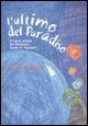 9788889808061 - L'ultimo del Paradiso, Il canto XXXIII del Paradiso. Dante e i bambini