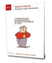 9788889829288 - Discorso sulla decrescita. Manifesto per una felice sobrietà. Con CD Audio