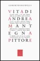 9788889832059 - Vita di Andrea Mantegna pittore