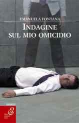 9788889834176 - Indagine sul mio omicidio