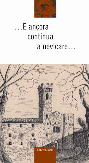 9788889836187 - E ancora continua a nevicare