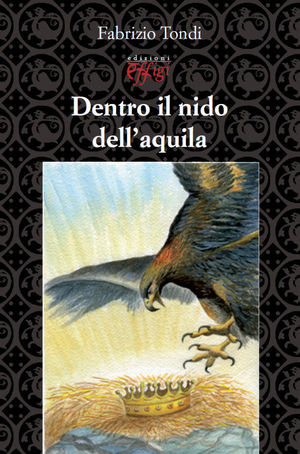 9788889836941 - Dentro il nido dell'aquila