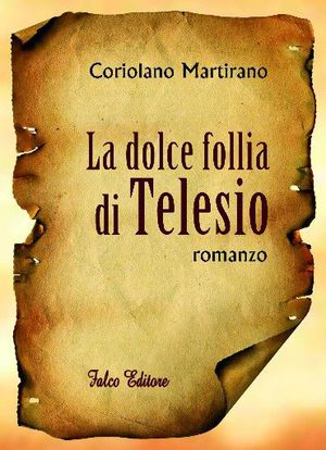9788889848852 - La dolce follia di Telesio