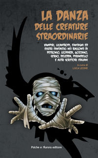 9788889875551 - La danza delle creature straordinarie