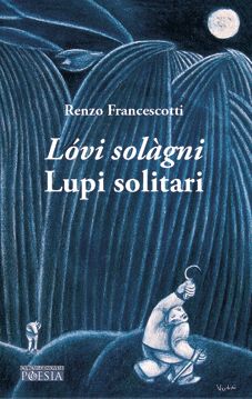 9788889898321 - Lóvi solàgni - Lupi solitari