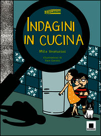 9788889921876 - Indagini in cucina. Ediz. ad alta leggibilità