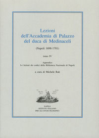 9788889946954 - Lezioni dell'Accademia di Palazzo del duca di Medinaceli (Napoli 1698-1701). Vol. 4
