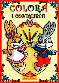 9788889956786 - Colora i coniglietti. Ediz. illustrata