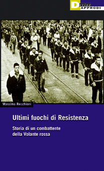 9788889969649 - Ultimi fuochi di resistenza