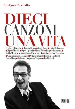 9788889999714 - Dieci canzoni una vita