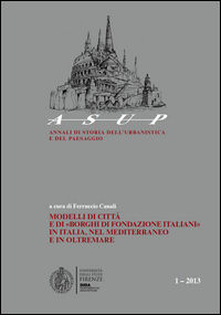9788889999851 - Modelli di città e di «Borghi di fondazione italiani» in Italia, nel Mediterraneo e in oltremare