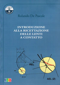 9788890082382 - Introduzione alla ricettazione delle lenti a contatto