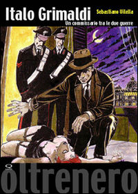 9788890102387 - Italo Grimaldi - Un commissario fra le due guerre