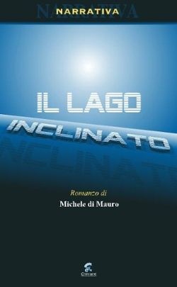 9788890109379 - Il lago inclinato