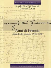 9788890110719 - Edizione nazionale dei diari di Angelo Giuseppe Roncalli - Giovanni XXIII. Anni di Francia. Vol. 5/1: Anni di Francia. A