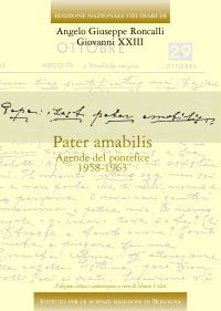 9788890110726 - Edizione nazionale dei diari di Angelo Giuseppe Roncalli - Giovanni XXIII. Ediz. critica. Vol. 7: Pater amabilis. Agende