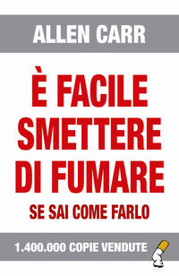9788890123306 - È facile smettere di fumare se sai come farlo