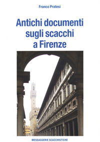9788890152504 - Antichi documenti sugli scacchi a Firenze