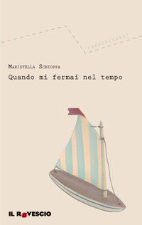 9788890188459 - Quando mi fermai nel tempo