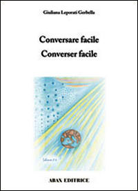 9788890249464 - Conversare facile-Converser facile. Ediz. bilingue