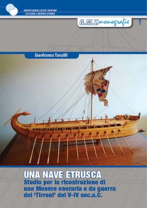 9788890251191 - Una nave etrusca. Studio per la costruzione di una monére oneraria e da guerra dei Tirreni del V-IV sec. a.C.