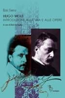 9788890313639 - Hugo Wolf. Introduzione alla vita e alle opere