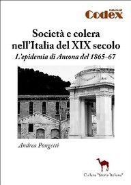 9788890387531 - Società e colera nell'Italia del XIX secolo. L'epidemia di Ancona del 1865-67