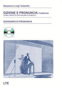 9788890467936 - Dizione e pronuncia. Corso completo per parlare in pubblico. Con CD-ROM
